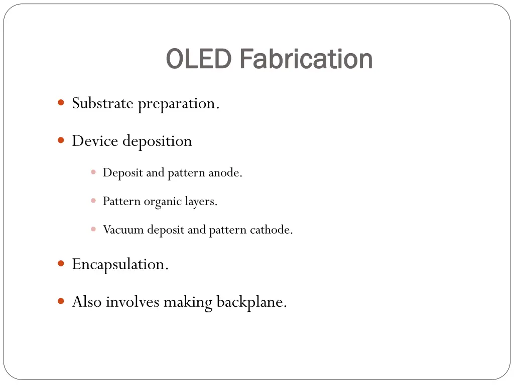oled fabrication oled fabrication