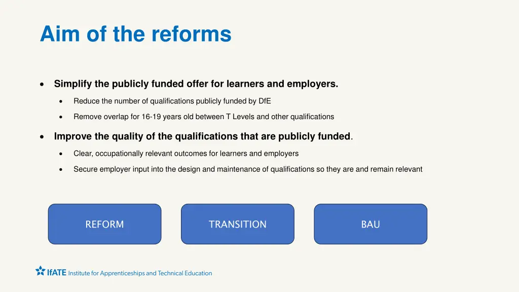 aim of the reforms