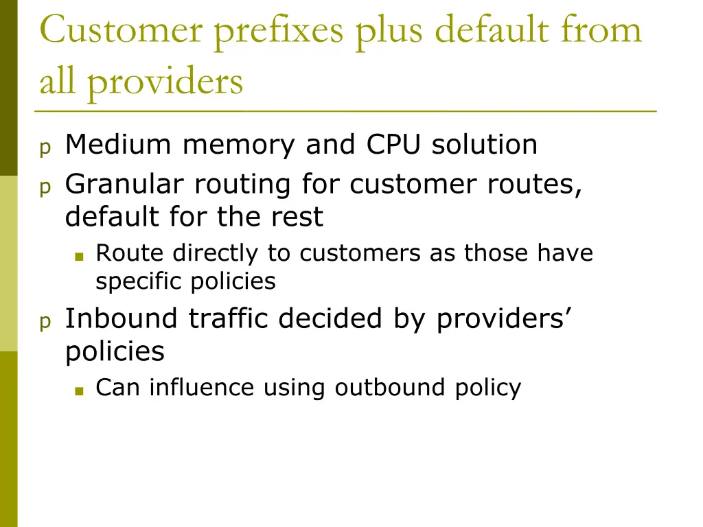 customer prefixes plus default from all providers