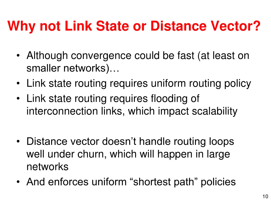 why not link state or distance vector
