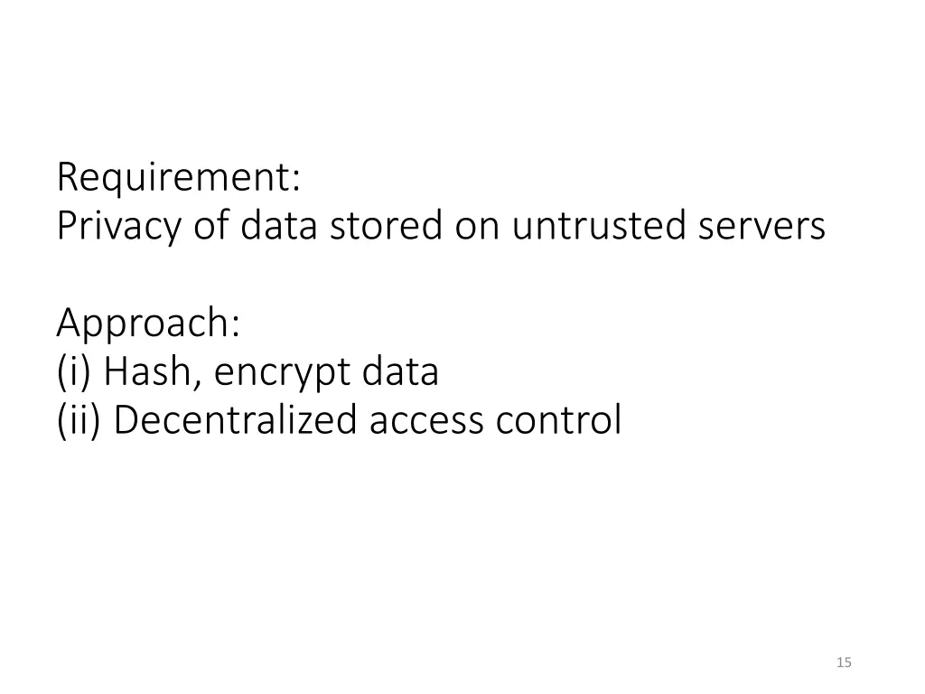 requirement privacy of data stored on untrusted