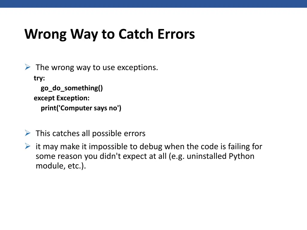 wrong way to catch errors