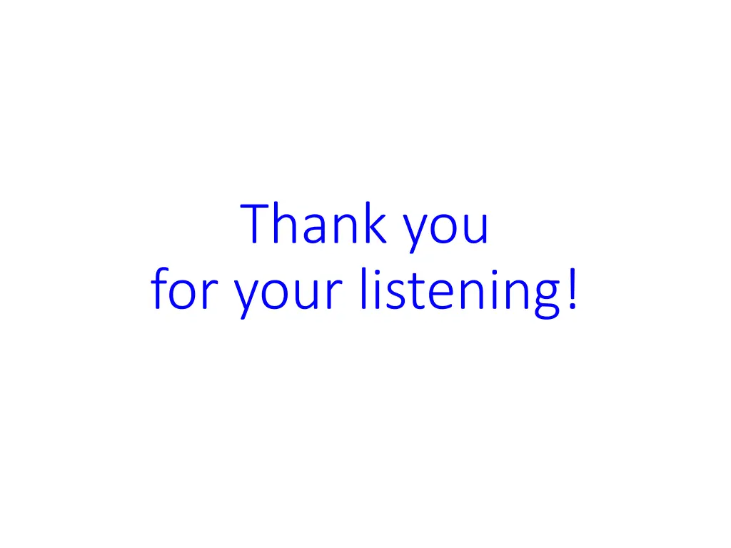 thank you for your listening