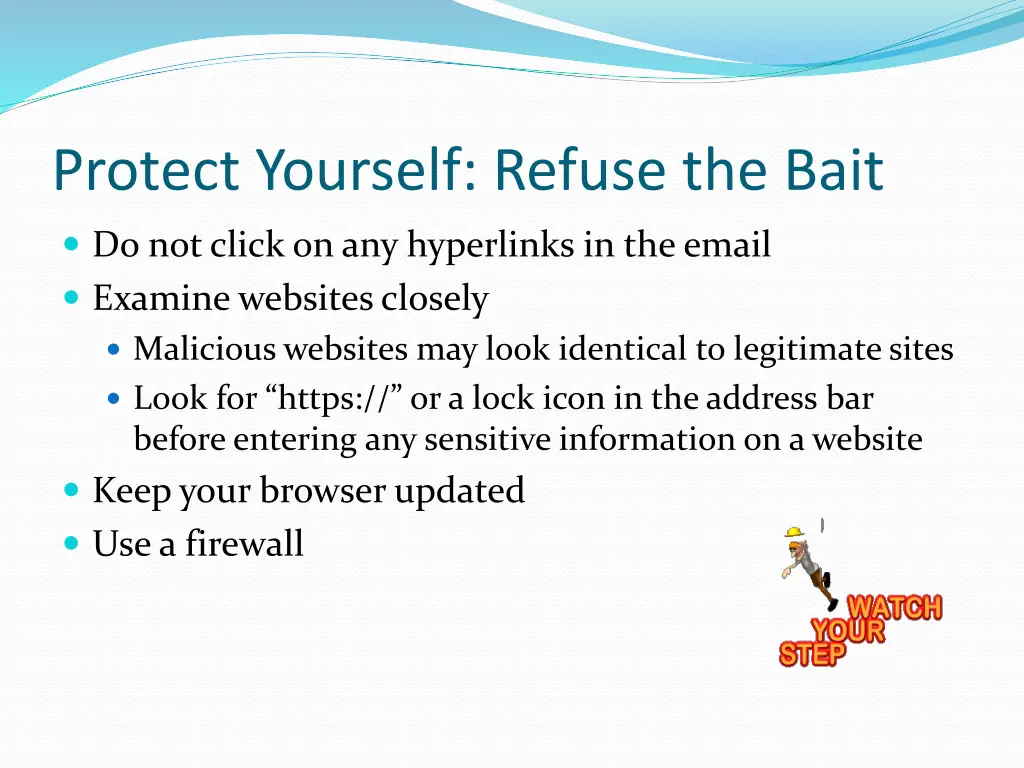 protect yourself refuse the bait 1