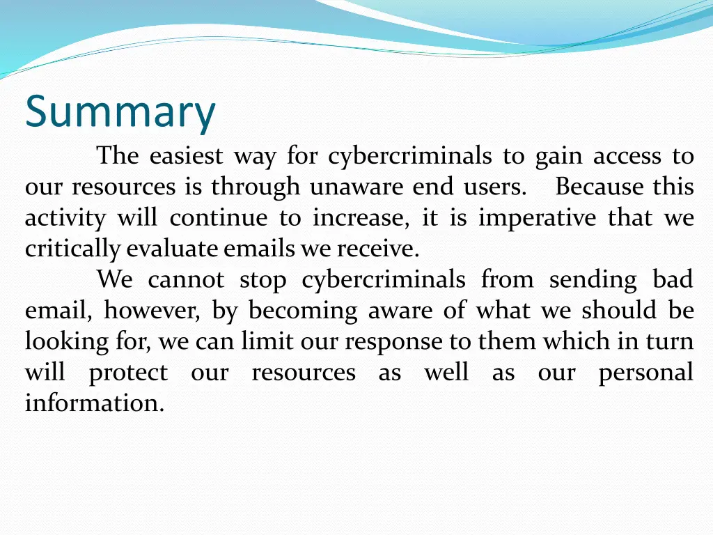 summary the easiest way for cybercriminals