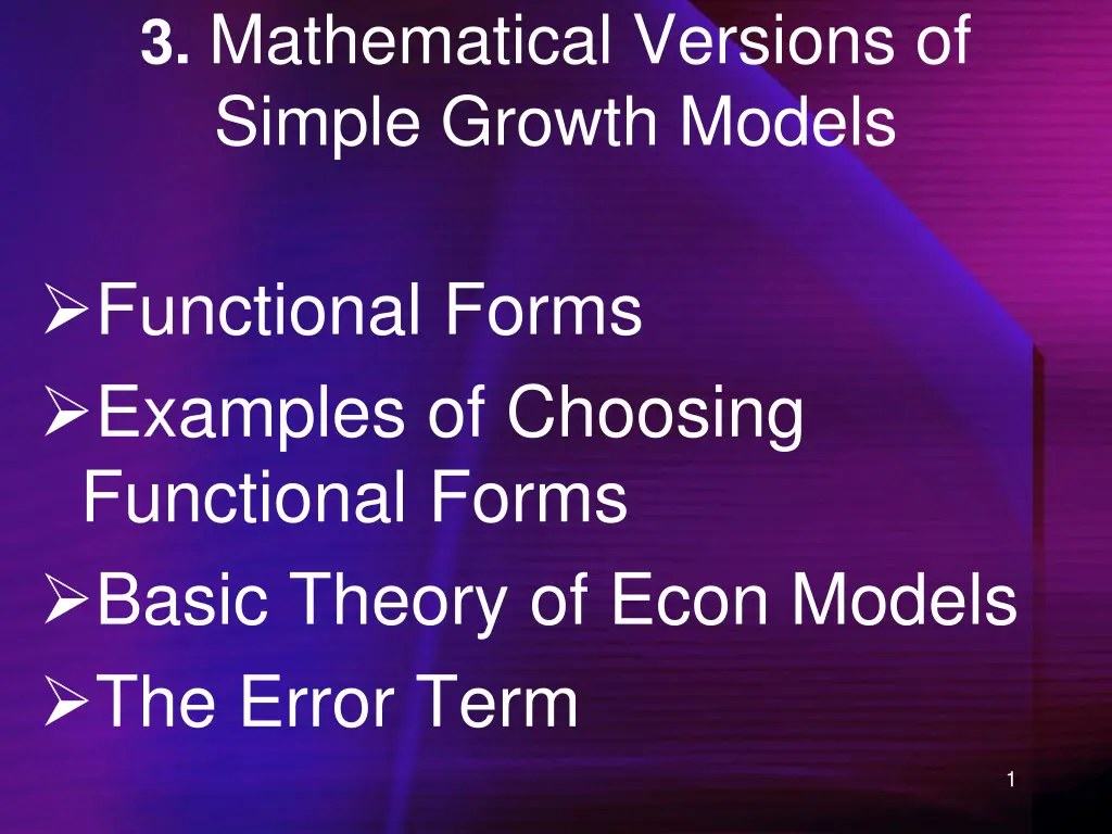 3 mathematical versions of simple growth models