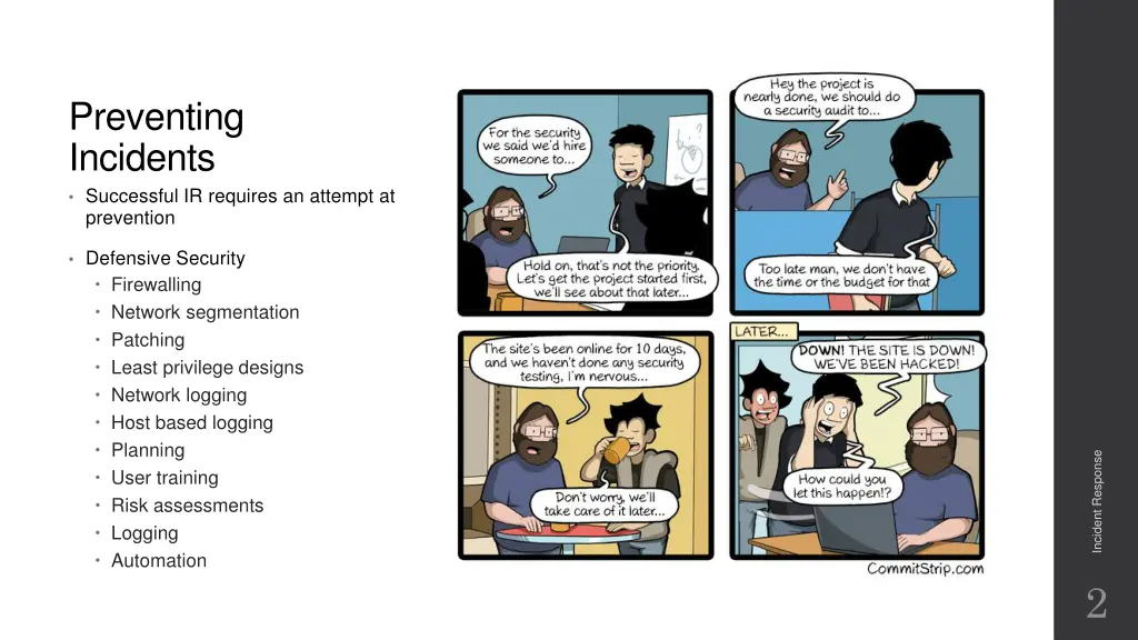 preventing incidents successful ir requires