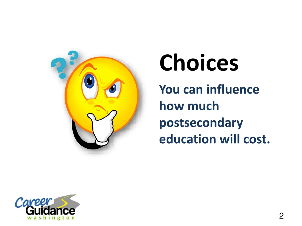 choices you can influence how much postsecondary