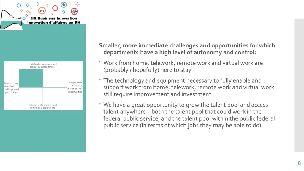 smaller more immediate challenges