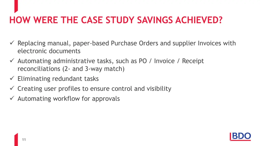 how were the case study savings achieved