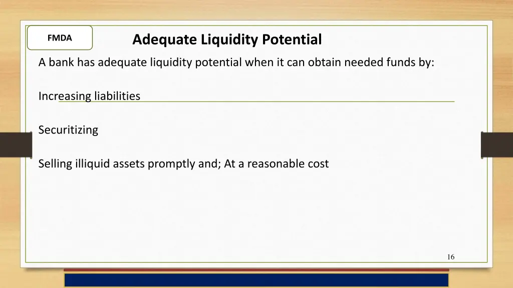 adequate liquidity potential