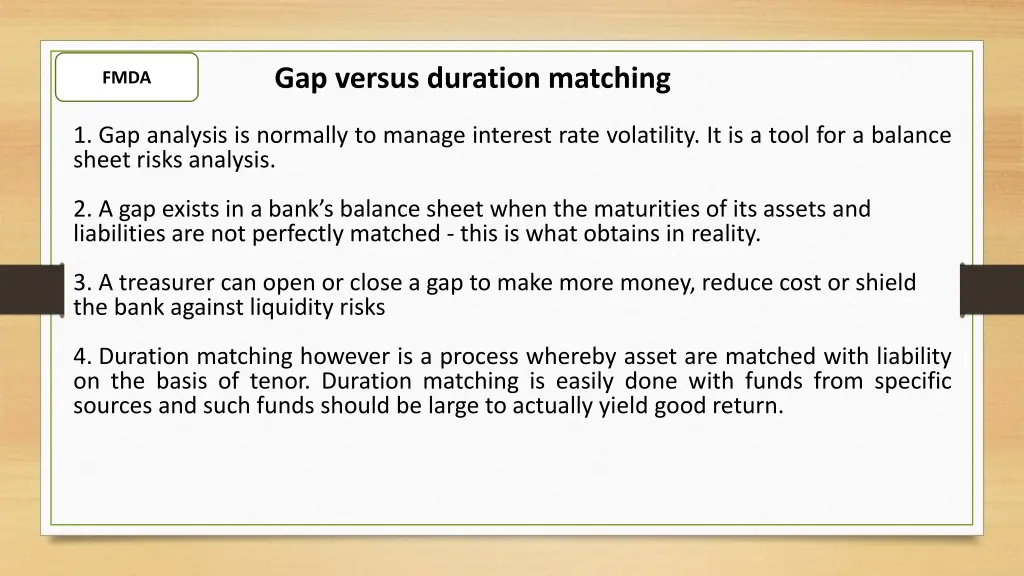gap versus duration matching