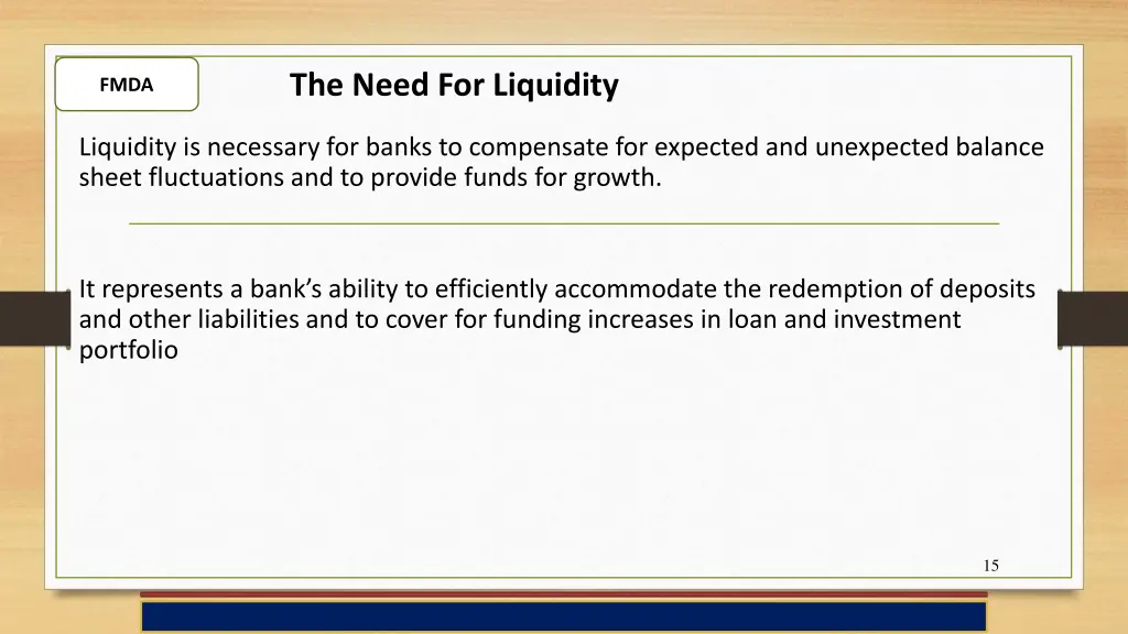 the need for liquidity