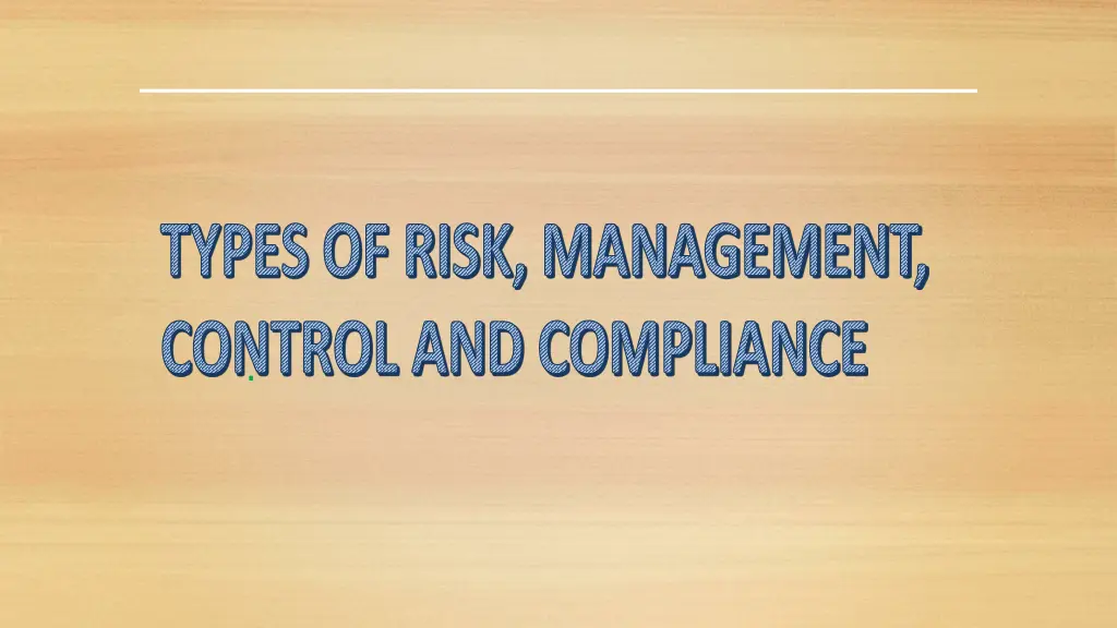 types of risk management control and compliance