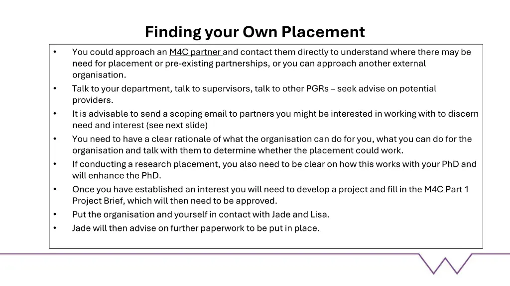 finding your own placement you could approach