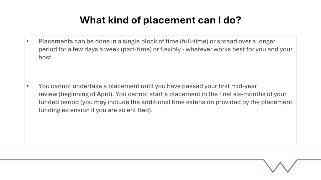 what kind of placement can i do 1