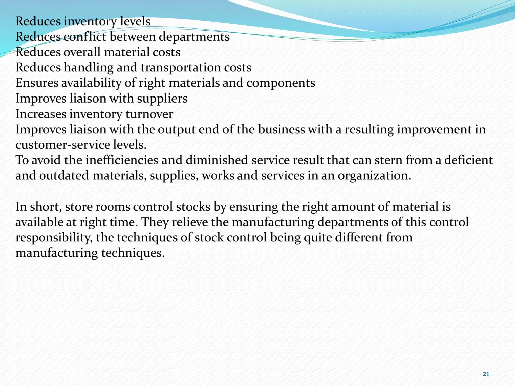 reduces inventory levels reduces conflict between