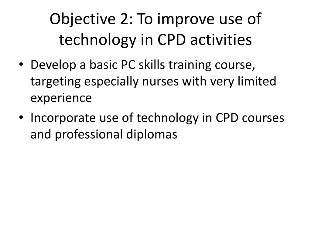 objective 2 to improve use of technology