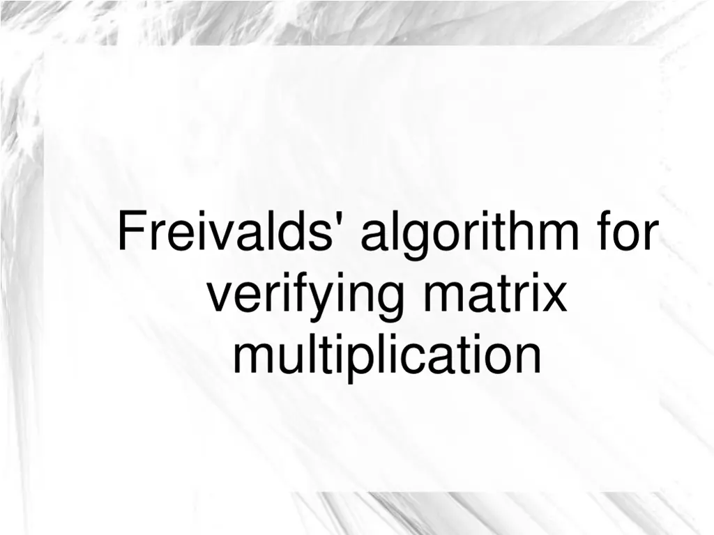 freivalds algorithm for verifying matrix