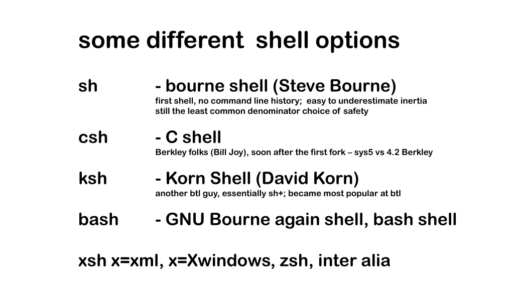 some different shell options