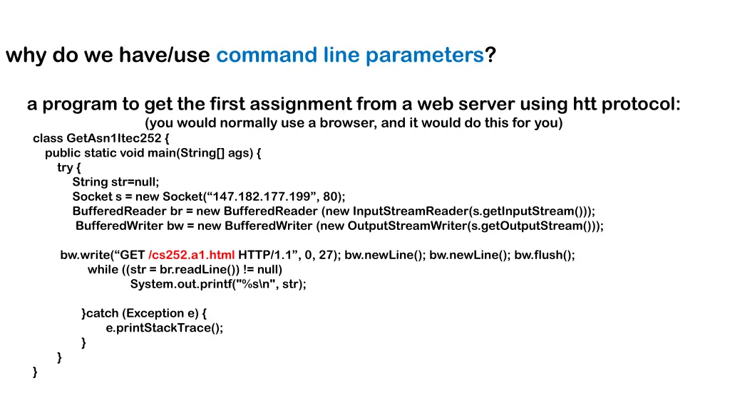 why do we have use command line parameters