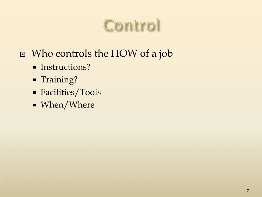 who controls the how of a job instructions