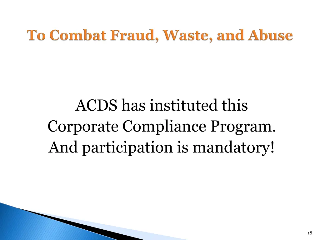 acds has instituted this corporate compliance