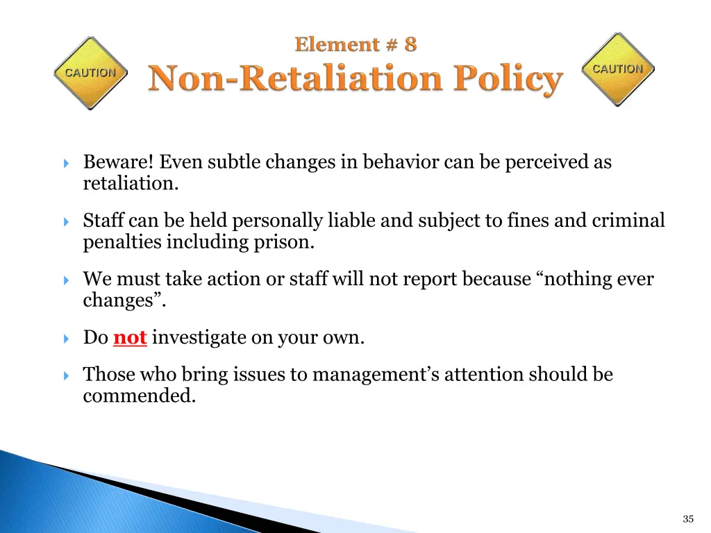 beware even subtle changes in behavior