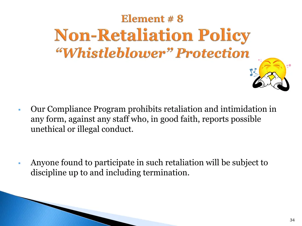 our compliance program prohibits retaliation