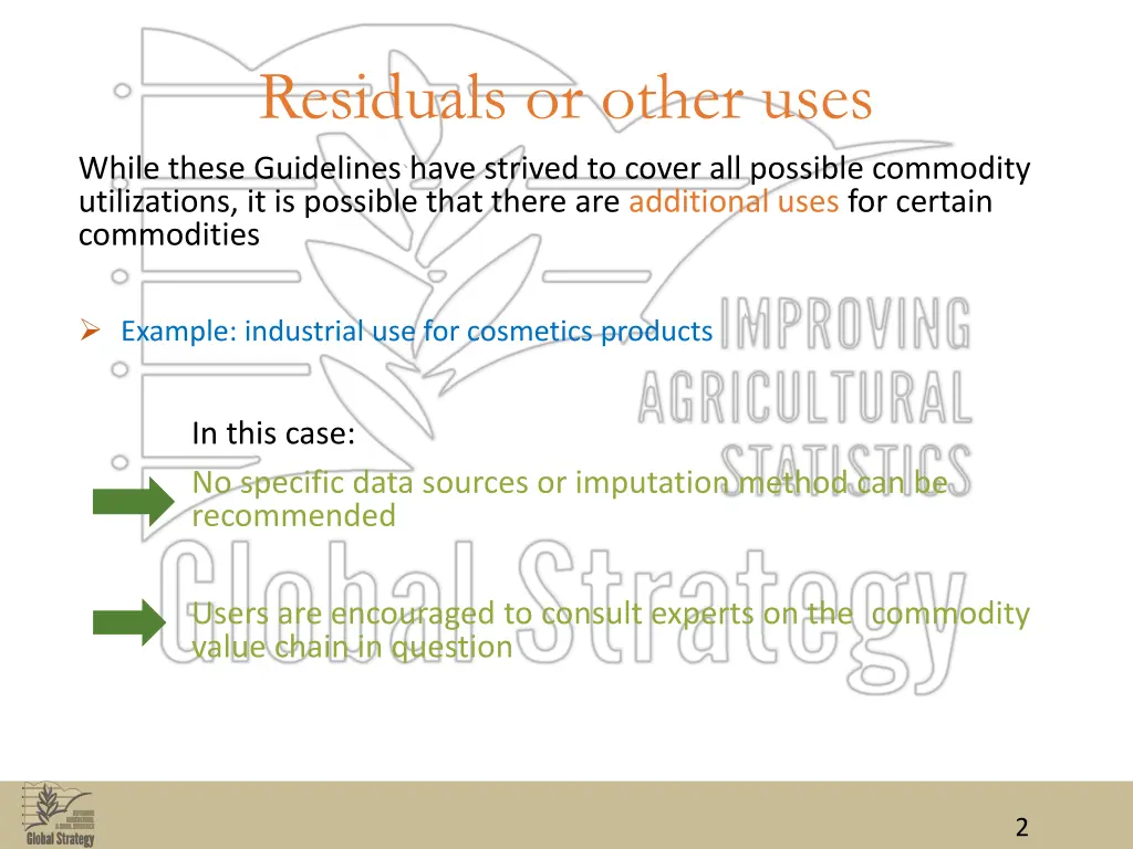 residuals or other uses while these guidelines