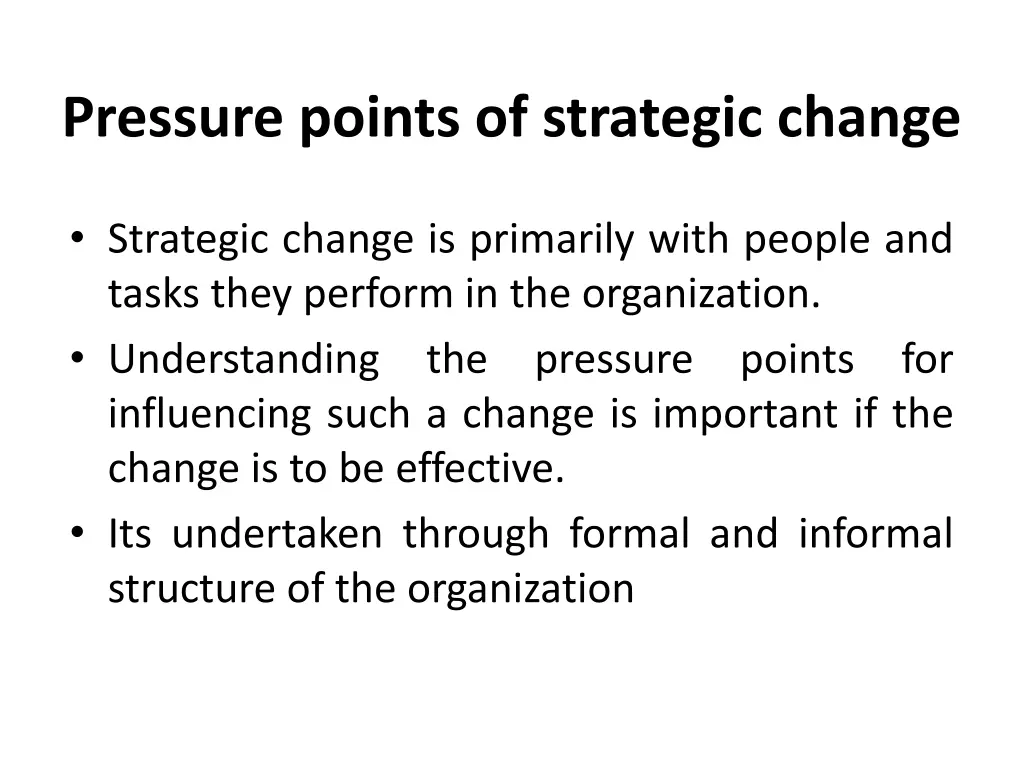 pressure points of strategic change