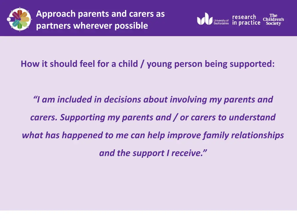 approach parents and carers as partners wherever