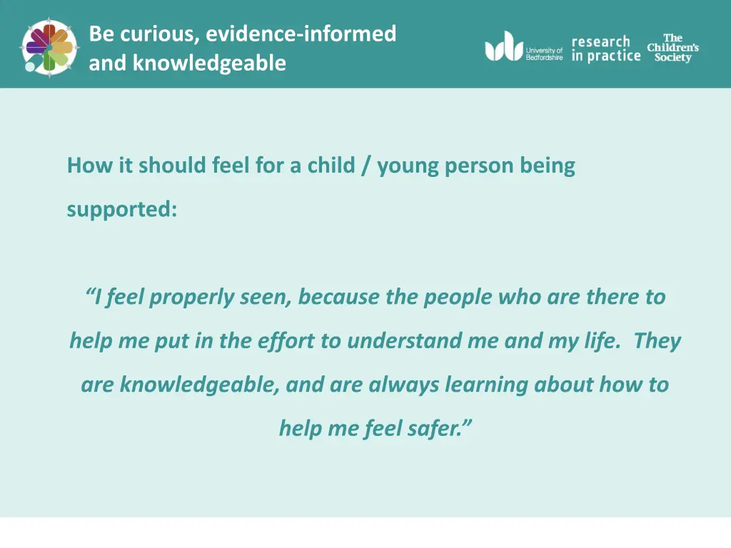 be curious evidence informed and knowledgeable