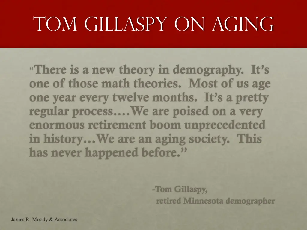 tom gillaspy on aging