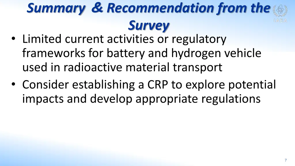 recommendation from the survey limited current