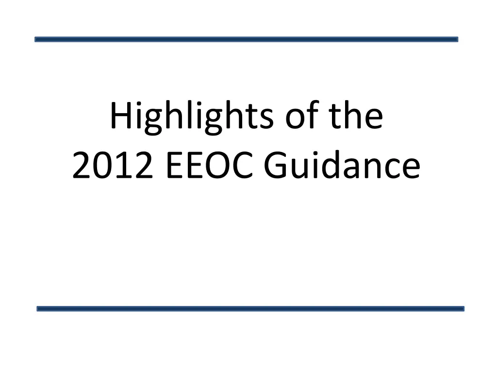 highlights of the 2012 eeoc guidance