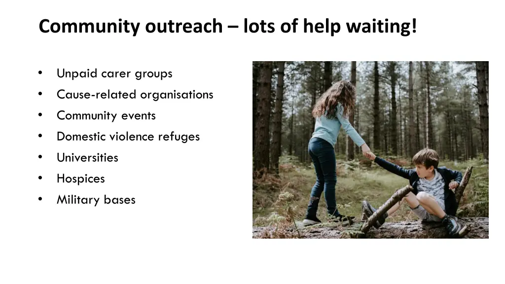 community outreach lots of help waiting