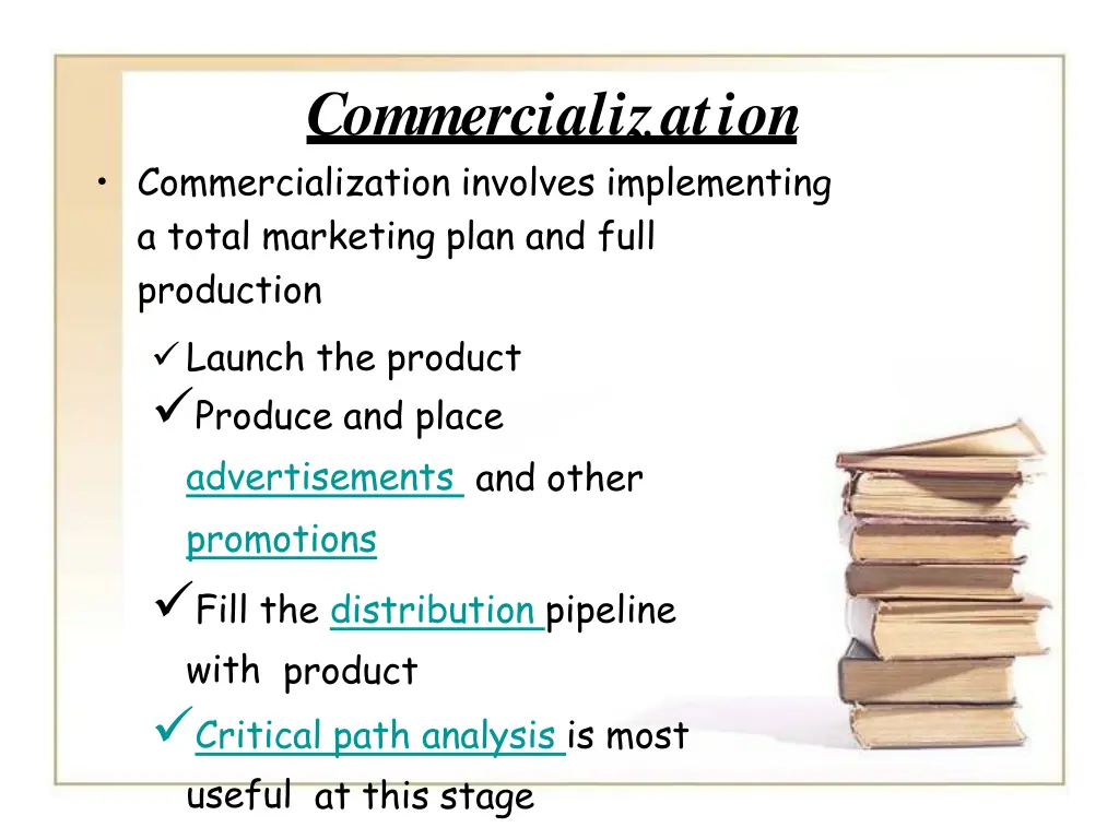 commercialization commercialization involves