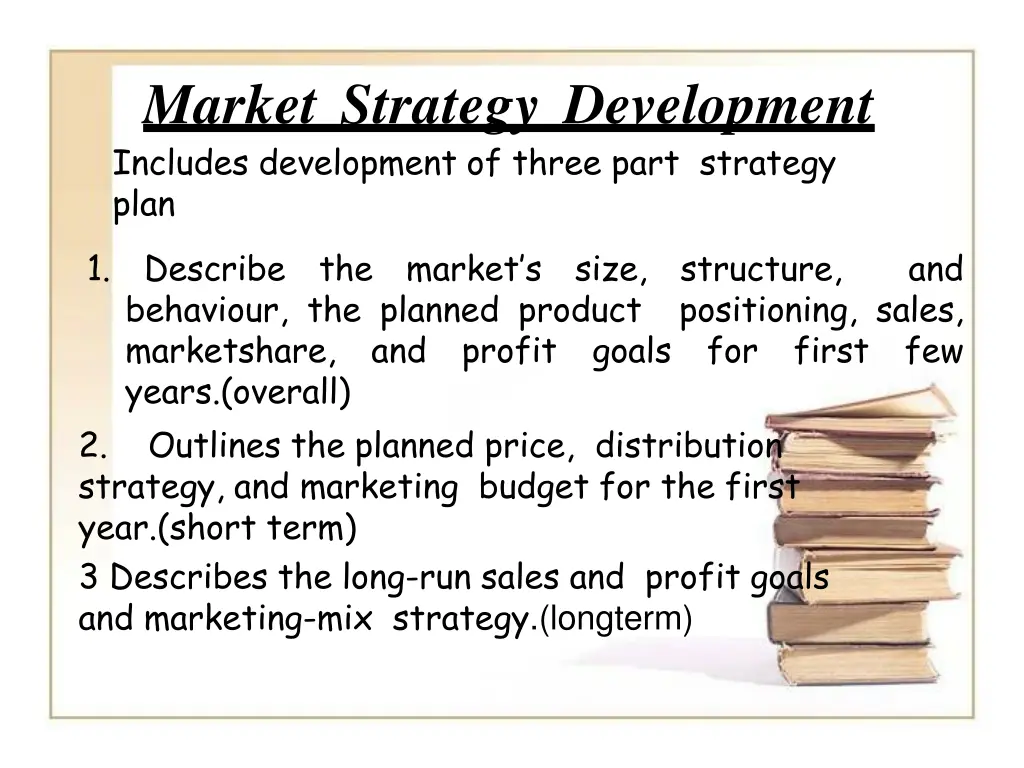 market strategy development includes development