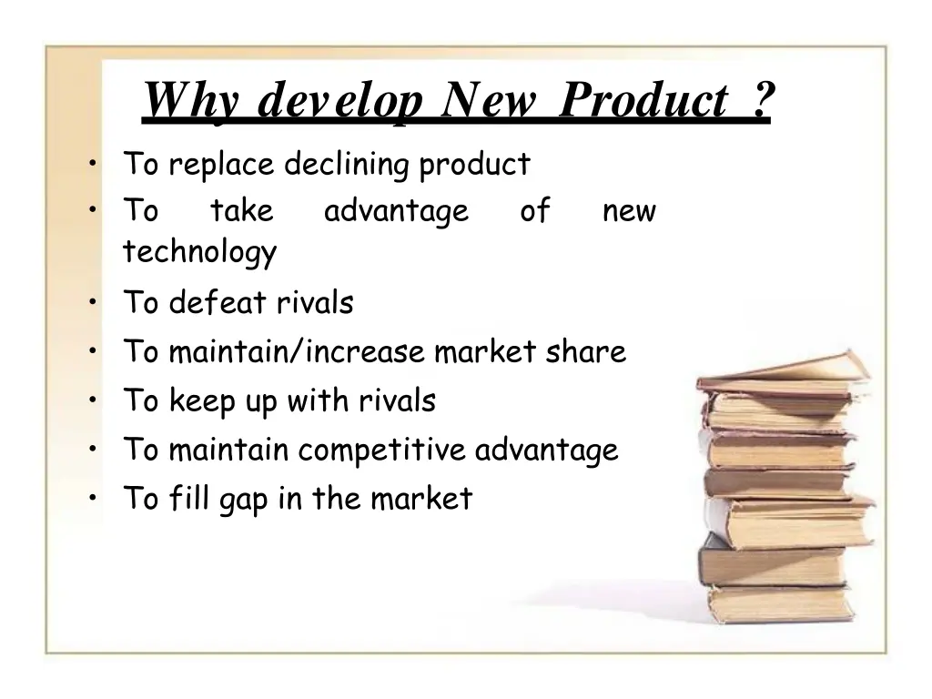 why develop new product to replace declining