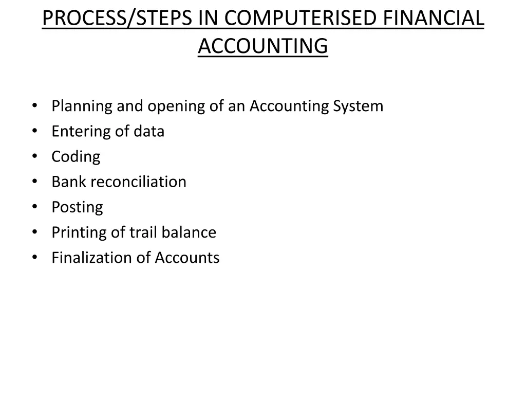 process steps in computerised financial accounting