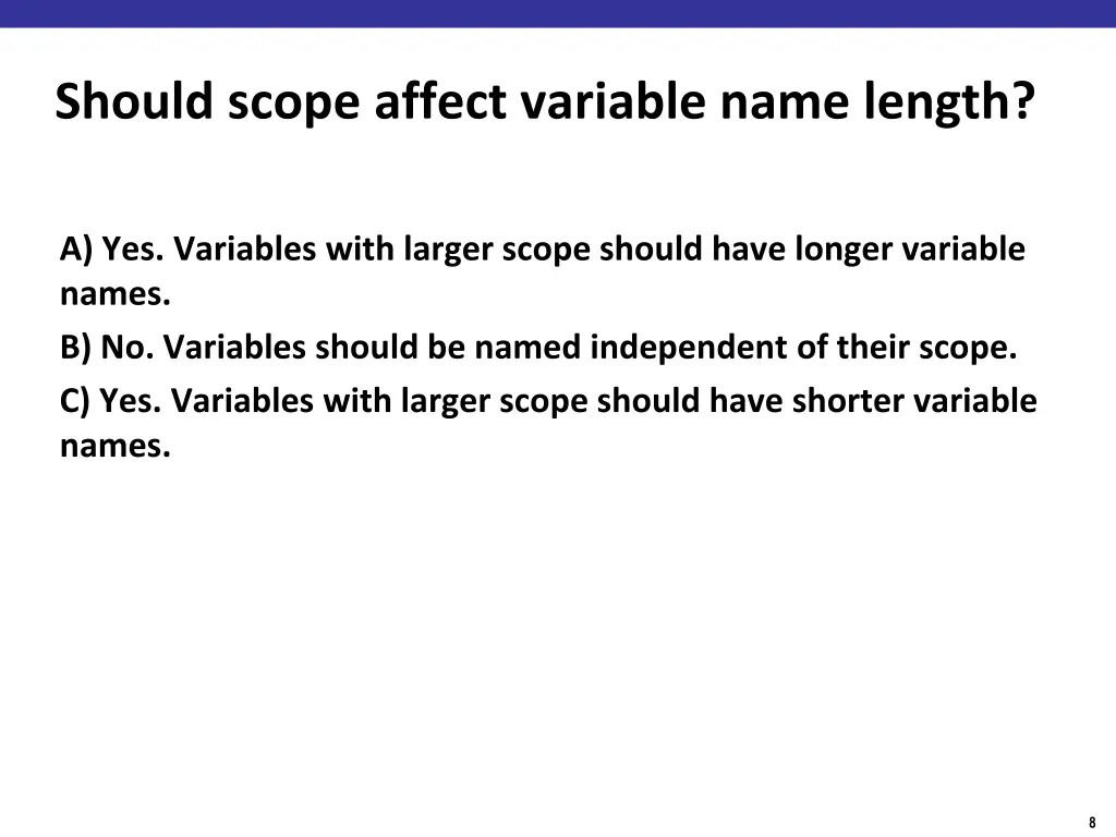 should scope affect variable name length