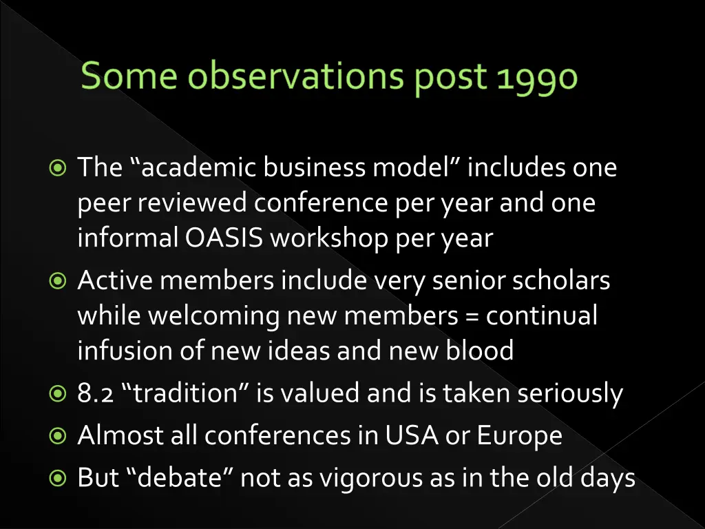 some observations post 1990