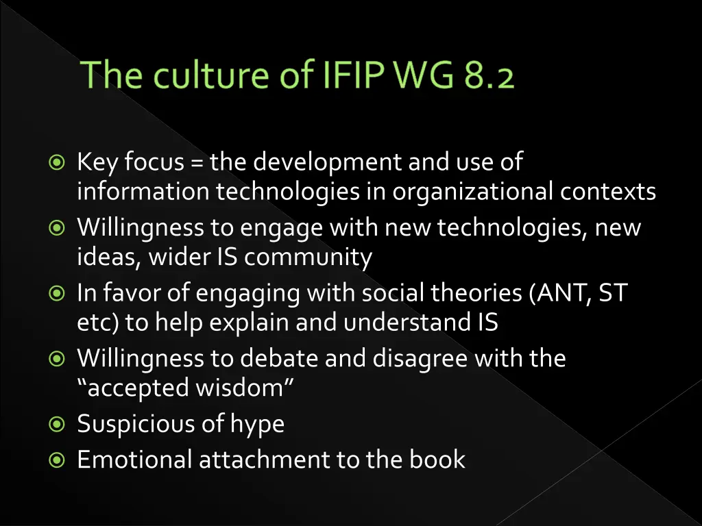 the culture of ifip wg 8 2