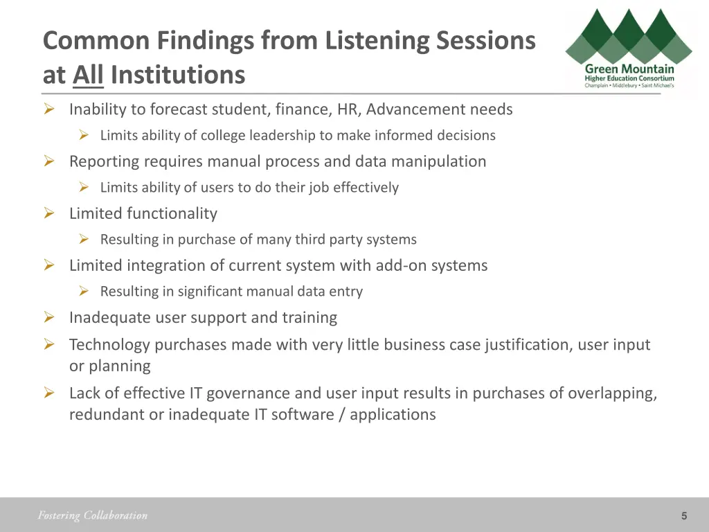 common findings from listening sessions