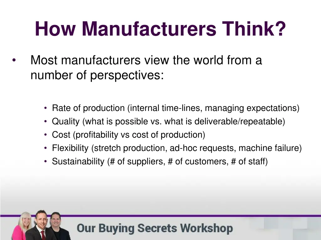 how manufacturers think