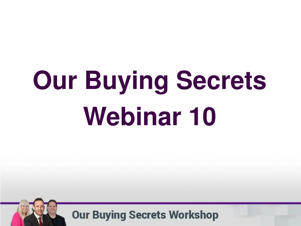 our buying secrets webinar 10