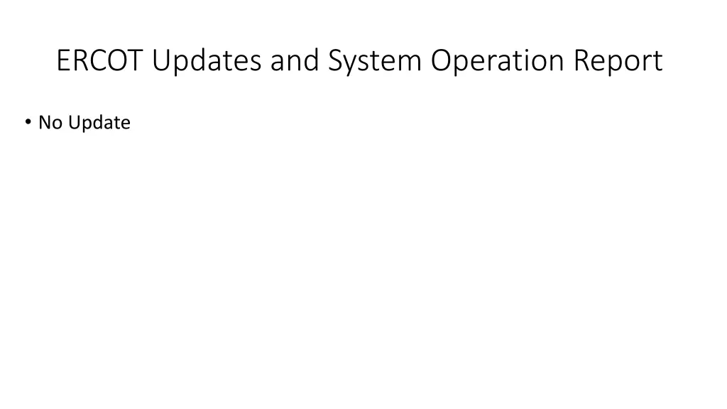ercot updates and system operation report