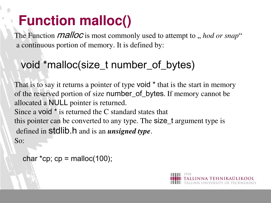 function malloc the function malloc is most