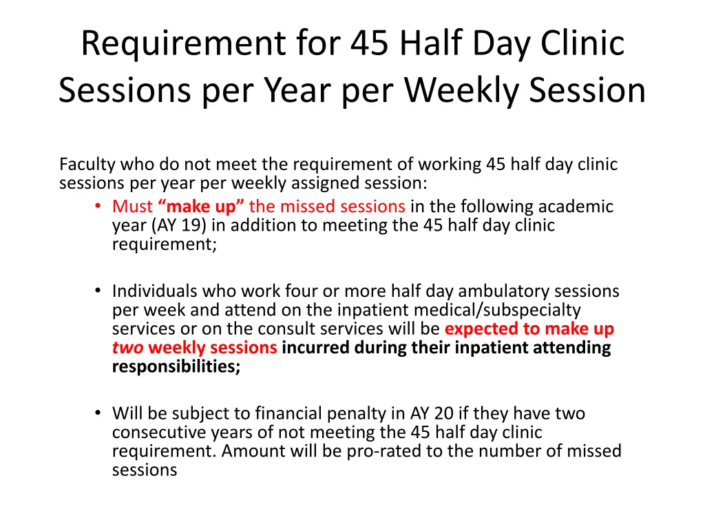 requirement for 45 half day clinic sessions